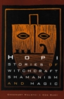 Hopi Stories of Witchcraft, Shamanism, and Magic - Book