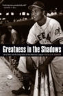 Greatness in the Shadows : Larry Doby and the Integration of the American League - Book