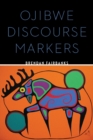 Ojibwe Discourse Markers - Book