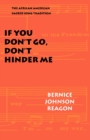 If You Don't Go, Don't Hinder Me : The African American Sacred Song Tradition - Book