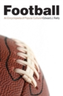 Football : An Encyclopedia of Popular Culture - Book