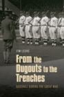 From the Dugouts to the Trenches : Baseball during the Great War - Book