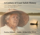 A Century of Coast Salish History : Media Companion to the Book "Rights Remembered" - Book