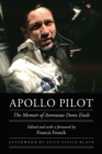Apollo Pilot : The Memoir of Astronaut Donn Eisele - eBook