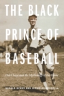 Black Prince of Baseball : Hal Chase and the Mythology of the Game - eBook