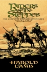 Riders of the Steppes : The Complete Cossack Adventures, Volume Three - eBook