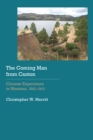 The Coming Man from Canton : Chinese Experience in Montana, 1862-1943 - Book