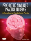 Psychiatric Advanced Practice Nursing 1e - Book