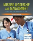Nursing Leadership and Management for Patient Safety and Quality Care - Book