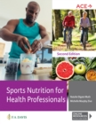 Sports Nutrition for Health Professionals - Book