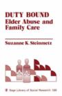 Duty Bound : Elder Abuse and Family Care - Book