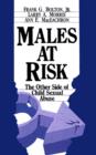 Males at Risk : The Other Side of Child Sexual Abuse - Book