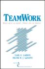 Teamwork : What Must Go Right/What Can Go Wrong - Book
