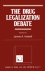 The Drug Legalization Debate - Book