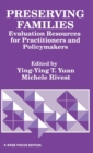 Preserving Families : Evaluation Resources for Practitioners and Policymakers - Book