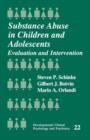 Substance Abuse in Children and Adolescents : Evaluation and Intervention - Book