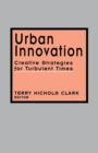 Urban Innovation : Creative Strategies for Turbulent Times - Book