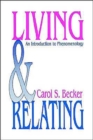 Living and Relating : An Introduction to Phenomenology - Book