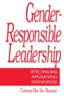 Gender-Responsible Leadership : Detecting Bias, Implementing Interventions - Book
