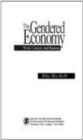 The Gendered Economy : Work, Careers, and Success - Book