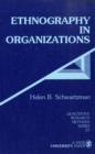 Ethnography in Organizations - Book