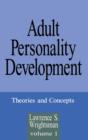 Adult Personality Development : Volume 1: Theories and Concepts - Book