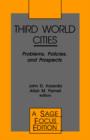 Third World Cities : Problems, Policies and Prospects - Book