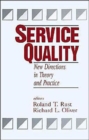 Service Quality : New Directions in Theory and Practice - Book