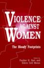 Violence against Women : The Bloody Footprints - Book