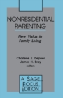 Nonresidential Parenting : New Vistas in Family Living - Book