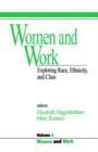 Women and Work : Vol 6: Exploring Race, Ethnicity and Class - Book