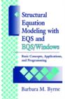 Structural Equation Modeling with EQS and EQS/WINDOWS : Basic Concepts, Applications, and Programming - Book