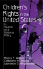 Children's Rights in the United States : In Search of a National Policy - Book