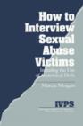 How to Interview Sexual Abuse Victims : Including the Use of Anatomical Dolls - Book