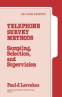 Telephone Survey Methods : Sampling, Selection, and Supervision - Book
