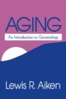 Aging : An Introduction to Gerontology - Book