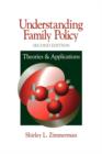 Understanding Family Policy : Theories and Applications - Book