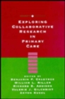 Exploring Collaborative Research in Primary Care - Book