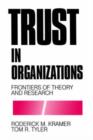 Trust in Organizations : Frontiers of Theory and Research - Book