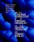 Children and Families in Health and Illness - Book