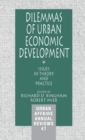 Dilemmas of Urban Economic Development : Issues in Theory and Practice - Book