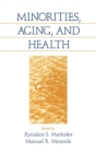 Minorities, Aging and Health - Book