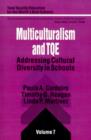Multiculturalism and TQE : Addressing Cultural Diversity in Schools - Book
