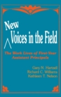 New Voices in the Field : The Work Lives of First-Year Assistant Principals - Book