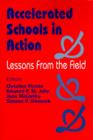 Accelerated Schools in Action : Lessons from the Field - Book