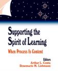 Supporting the Spirit of Learning : When Process Is Content - Book