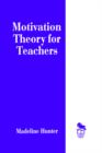 Motivation Theory for Teachers - Book