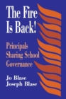 The Fire Is Back! : Principals Sharing School Governance - Book