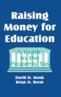 Raising Money for Education : A Guide to the Property Tax - Book