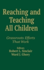 Reaching and Teaching All Children : Grassroots Efforts That Work - Book
